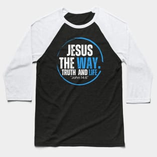 Jesus the way t-shirt Baseball T-Shirt